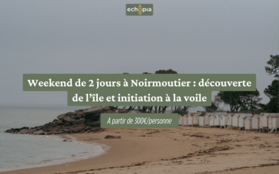 2 jours à Noirmoutier : découverte île et initiation voile